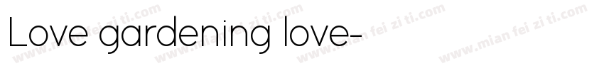 Love gardening love字体转换